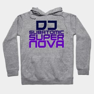 DJ Subatomic Supernova - blue and purple Hoodie